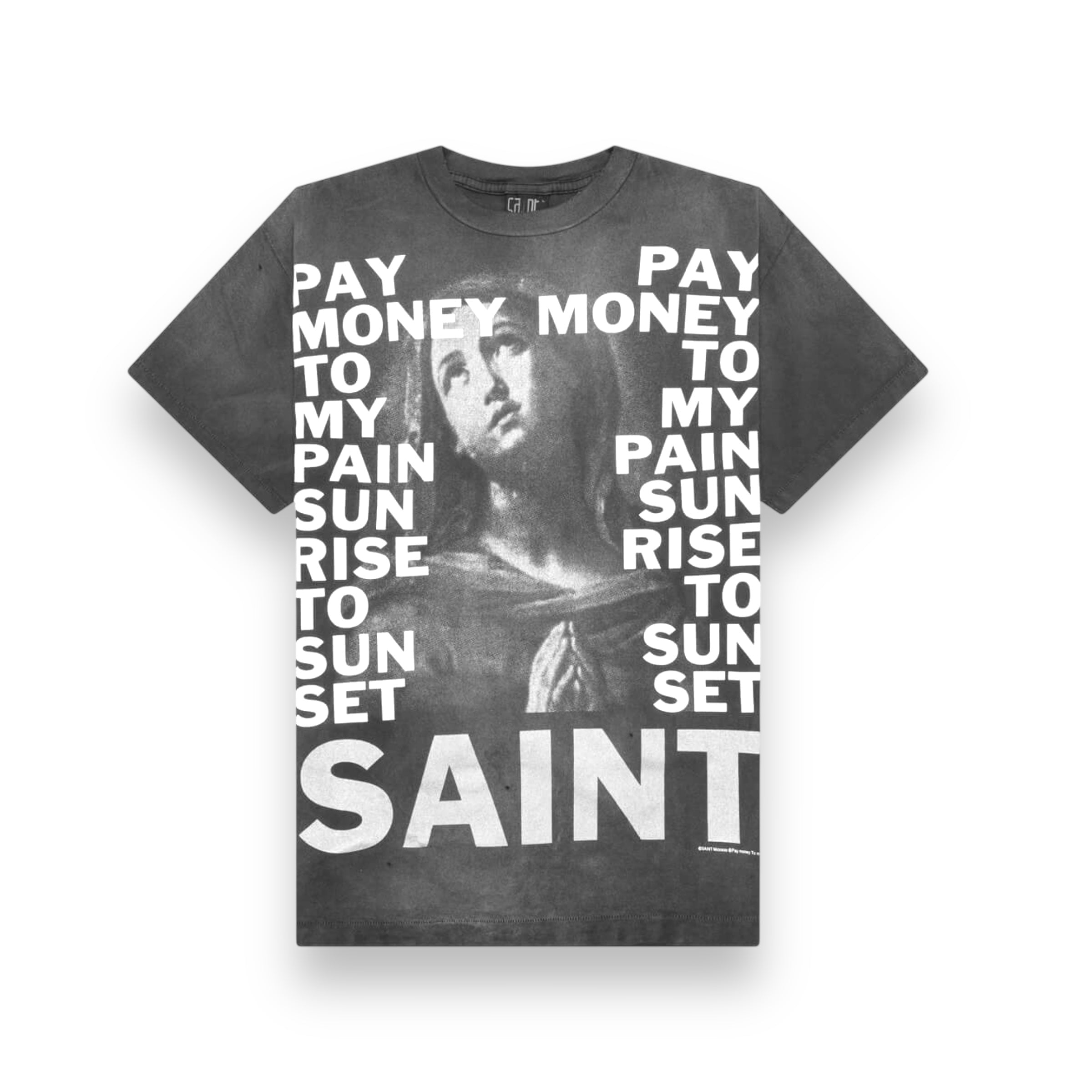 Saint Michael Pay Money To My Pain Tee